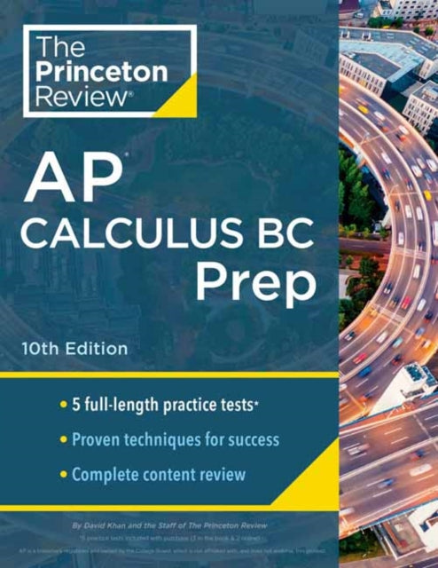 Princeton Review AP Calculus BC Prep, 2024: 5 Practice Tests + Complete Content Review + Strategies & Techniques