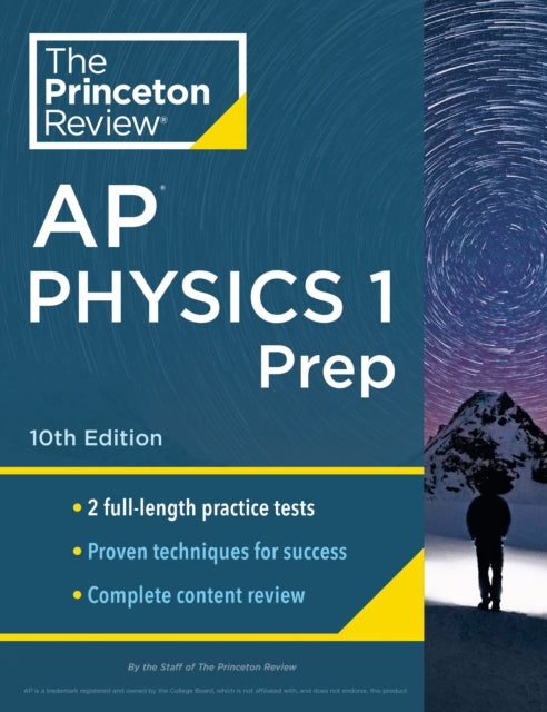 Princeton Review AP Physics 1 Prep, 2024: 2 Practice Tests + Complete Content Review + Strategies & Techniques