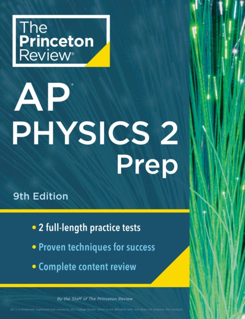 Princeton Review AP Physics 2 Prep, 2024: 2 Practice Tests + Complete Content Review + Strategies & Techniques