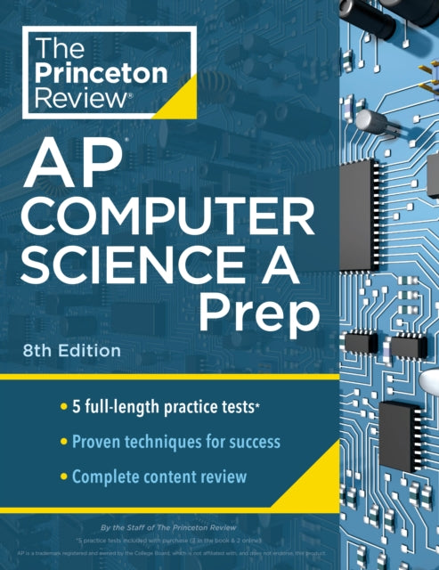 Princeton Review AP Computer Science A Prep, 2024: 5 Practice Tests + Complete Content Review + Strategies & Techniques