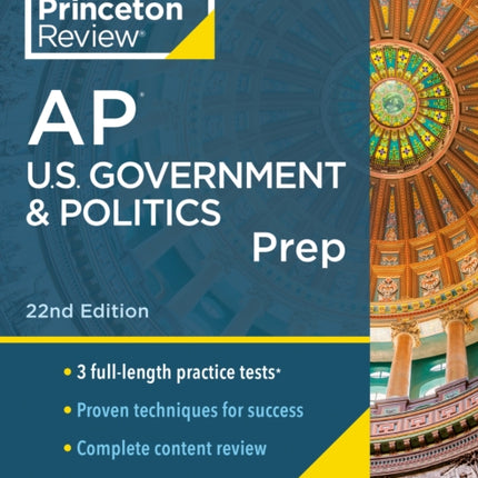 Princeton Review AP U.S. Government & Politics Prep, 2024: 3 Practice Tests + Complete Content Review + Strategies & Techniques