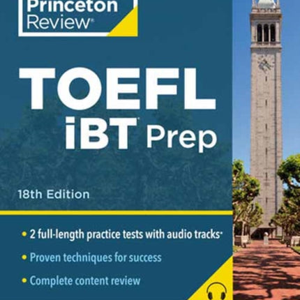 Princeton Review TOEFL iBT Prep with Audio/Listening Tracks, 18th Edition: Practice Test + Audio + Strategies & Review