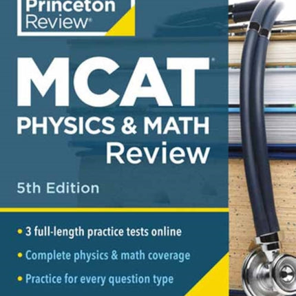 Princeton Review MCAT Physics and Math Review 5th Edition