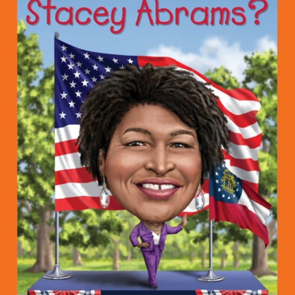 Who Is Stacey Abrams?