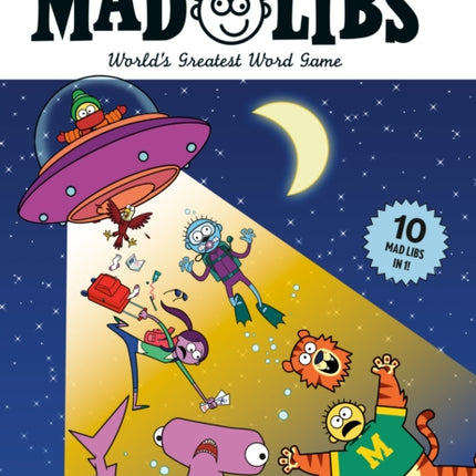 Go Big or Go Mad Libs: 10 Mad Libs in 1!: World's Greatest Word Game