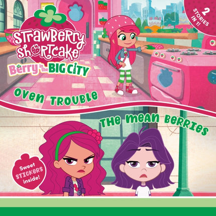 Oven Trouble & The Mean Berries