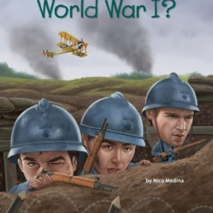 What Was World War I?