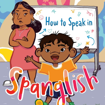 How to Speak in Spanglish