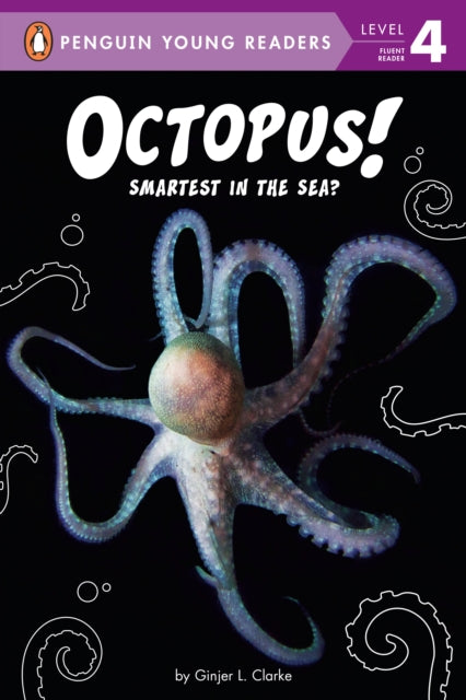 Octopus!: Smartest in the Sea?