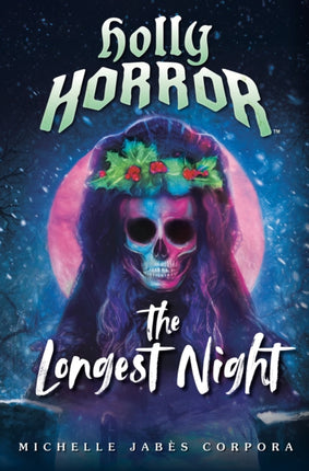 Holly Horror The Longest Night 2