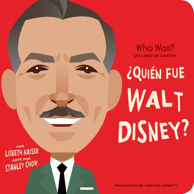 ¿Quién fue Walt Disney?: ¿Quién fue? Un libro de cartón