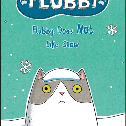 Flubby Does Not Like Snow