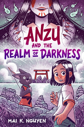 Anzu and the Realm of Darkness A Graphic Novel