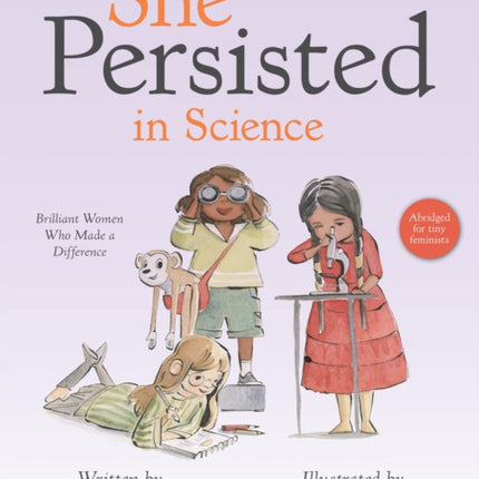 She Persisted in Science: Brilliant Women Who Made a Difference