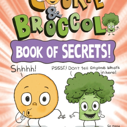 Cookie & Broccoli: Book of Secrets!