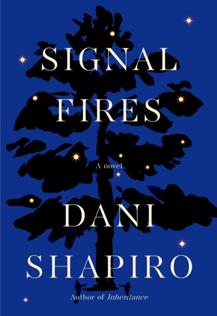 Signal Fires: A novel