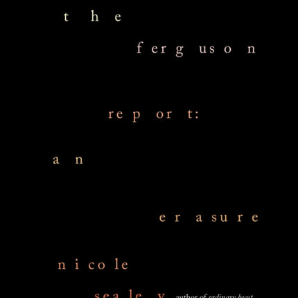 The Ferguson Report: An Erasure