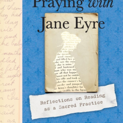 Praying with Jane Eyre: Reflections on Reading as a Sacred Practice