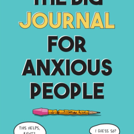 Big Journal for Anxious People