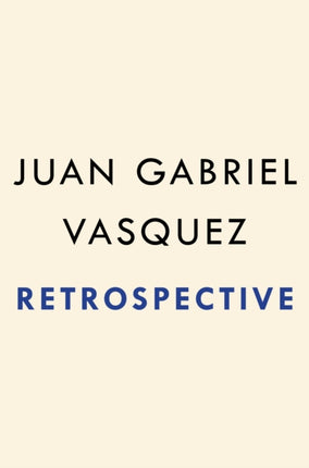 Retrospective: A Novel