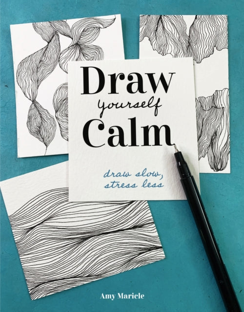 Draw Yourself Calm: Draw Slow, Stress Less