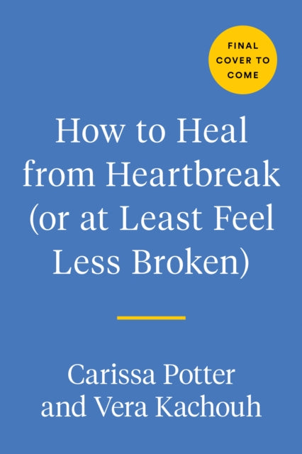 How to Heal from Heartbreak (or at Least Feel Less Broken): A Breakup Journal