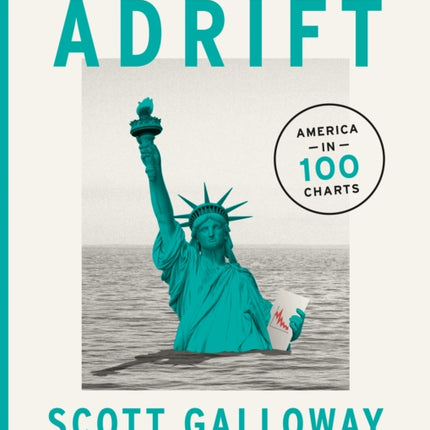 Adrift: America in 100 Charts