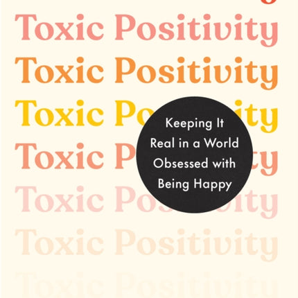 Toxic Positivity