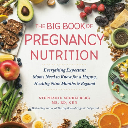 The Big Book of Pregnancy Nutrition