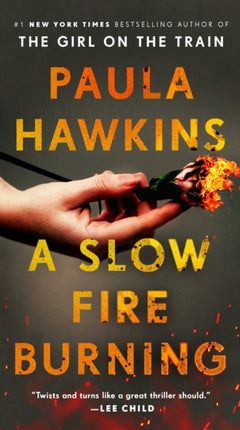 A Slow Fire Burning: A Novel