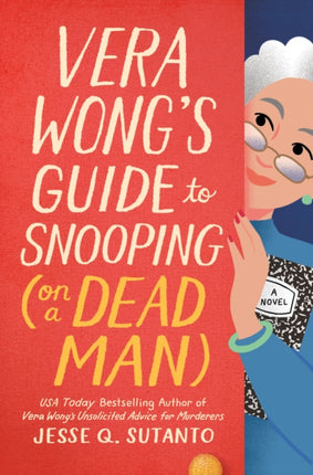 Vera Wongs Guide to Snooping on a Dead Man