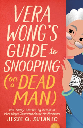 Vera Wongs Guide to Snooping on a Dead Man