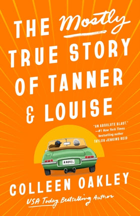 The Mostly True Story of Tanner  Louise