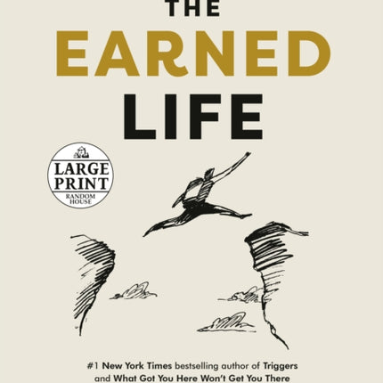 The Earned Life: Lose Regret, Choose Fulfillment 