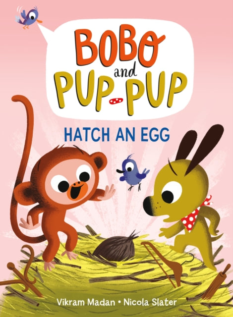 Hatch an Egg (Bobo and Pup-Pup): (A Graphic Novel)