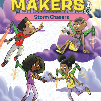 The Magnificent Makers #6: Storm Chasers