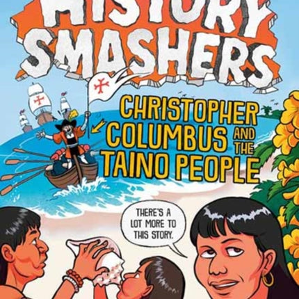 History Smashers: Christopher Columbus and the Taino People