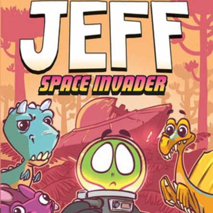 Jurassic Jeff: Space Invader (Jurassic Jeff Book 1)