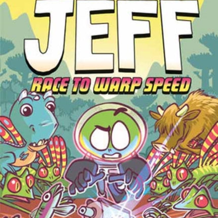 Jurassic Jeff Race to Warp Speed Jurassic Jeff Book 2