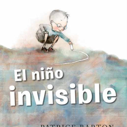 El niño invisible (The Invisible Boy Spanish Edition)  