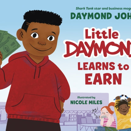 Little Daymond Learns to Earn