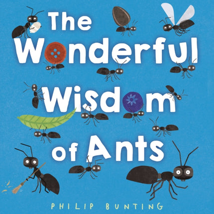 The Wonderful Wisdom of Ants