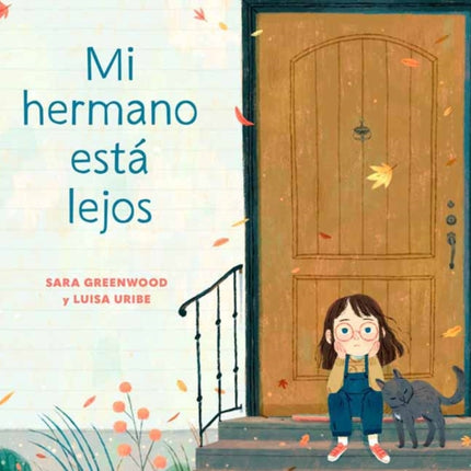 Mi hermano est? lejos (My Brother is Away Spanish Edition)