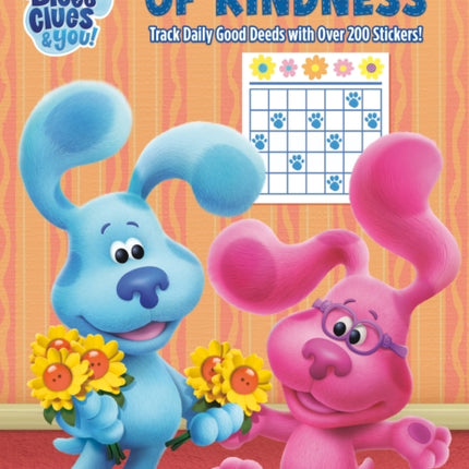 Blue's Book of Kindness (Blue's Clues & You): Activity Book with Calendar Pages and Reward Stickers