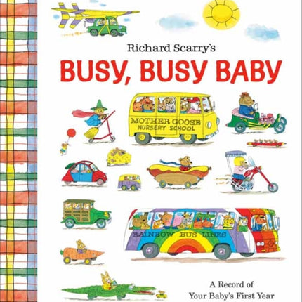 Richard Scarry's Busy, Busy Baby: A Record of Your Baby's First Year: Baby Book with Milestone Stickers