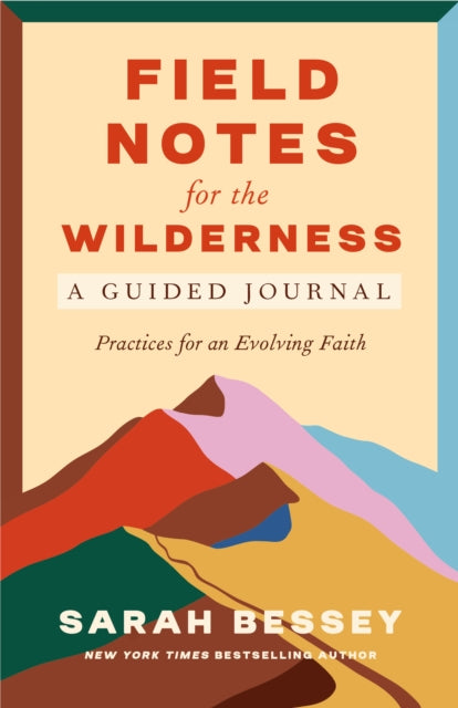 Field Notes for the Wilderness A Guided Journal