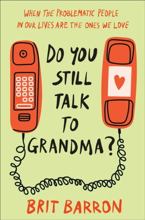 Do You Still Talk to Grandma