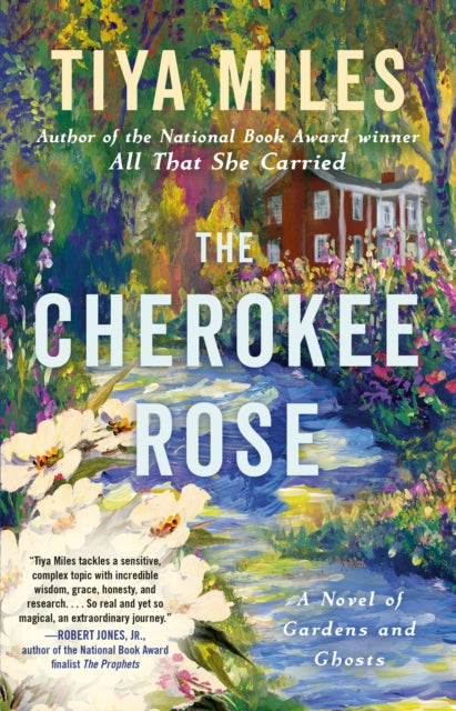 The Cherokee Rose: A Novel of Gardens and Ghosts