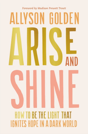 Arise and Shine