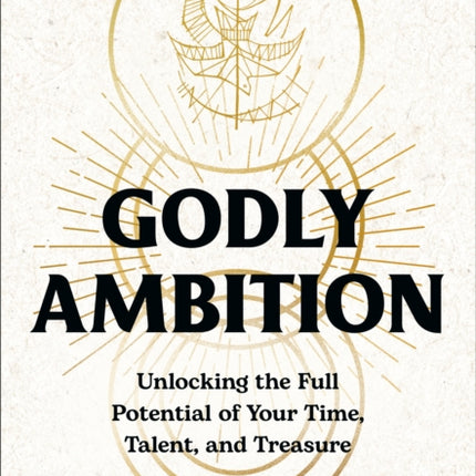 Godly Ambition